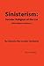Sinisterism: Secular Religi...