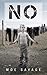 NO by Moe Savage