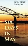 Six Days in May