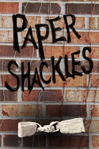 Paper Shackles (Paperback)