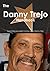 The Danny Trejo Handbook - Everything You Need to Know about Danny Trejo