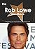 The Rob Lowe Handbook - Everything You Need to Know about Rob Lowe