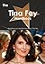 The Tina Fey Handbook - Everything You Need to Know about Tina Fey