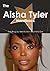 The Aisha Tyler Handbook - Everything You Need to Know about Aisha Tyler