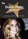 The Dana Plato Handbook - Everything You Need to Know about Dana Plato The Dana Plato Handbook - Everything You Need to Know about Dana Plato