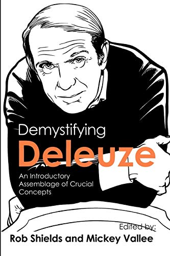 Demystifying Deleuze: An Introductory Assemblage of Crucial Concepts (Paperback)