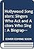 Hollywood Songsters: Singers Who Act and Actors Who Sing: A Biographical Dictionary