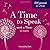 A Time to Speak and a Time to Listen Paperback