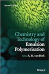 Chemistry and Technology of Emulsion Polymerisation Chemistry and Technology of Emulsion Polymerisation