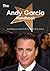 The Andy Garcia Handbook - Everything You Need to Know about Andy Garcia