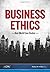 Business Ethics: Real-World...