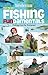 The New! Fishing Fundamentals: Fishing Fun for Everyone! (In-fisherman Library)