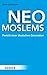 Neo-Moslems: Porträt einer deutschen Generation