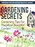 Gardening Secrets (Gardening Tips for the most Beautiful Garden)