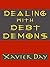 Dealing with Debt Demons