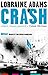 Crash by Lorraine Adams