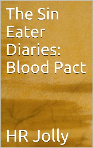 The Sin Eater Diaries: Blood Pact (Kindle Edition)
