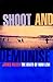 Shoot and Demonise