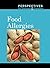 Food Allergies (Perspectives on Diseases and Disorders)