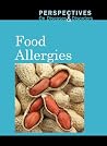 Food Allergies (Perspectives on Diseases and Disorders) Food Allergies (Perspectives on Diseases and Disorders)