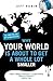 Why Your World is About to Get a Whole Lot Smaller: Oil and the End of Globalisation