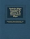 Pandectes Belges: Encyclop�die De L�gislation, De Doctrine Et De Jurisprudence Belges (French Edition)