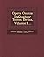 Opera Omnia: In Quatuor Tomos Divisa, Volume 1...
