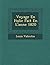 Voyage En Italie Fait En L'Ann E 1820 by Louis Valentin
