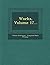 Works, Volume 17...