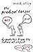 The Prodigal Tongue: Dispatches from the Future of English