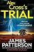 Alex Cross's Trial: (Alex Cross 15)