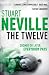 The Twelve by Stuart Neville The Twelve by Stuart Neville