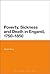 Poverty, Sickness and Death in England, 1750-1850