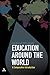 Education Around the World: A Comparative Introduction