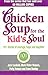 Chicken Soup For The Kids Soul by Jack Canfield