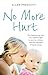 No More Hurt: The inspiring true story of a mother's fight to save her children from the nightmare sexual abuse