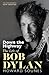 Down The Highway: The Life Of Bob Dylan