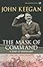 The Mask of Command: A Study of Generalship