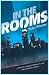 In the Rooms