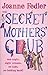 The Secret Mothers' Club