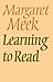Learning To Read