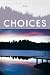 Choices