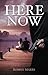 Here and Now