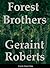 Forest Brothers by Geraint  Roberts
