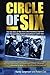 Circle of Six: The True Story of New York's Most Notorious Cop Killer and the Cop Who Risked Everything to Catch Him