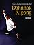 Dahnhak Kigong: Using Your Body to Enlighten Your Mind