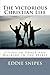 The Victorious Christian Life: Living in Grace and Walking in the Spirit