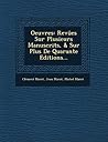 Oeuvres: Revûes Sur Plusieurs Manuscrits, & Sur Plus De Quarante Editions... (French Edition)