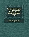 Salve Regina: Hymn św. Franciszka Z Assyżu. Judasz. Marya Egipcjanka. Piezye...