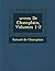 Uvres de Champlain, Volumes 1-2 (French Edition)
